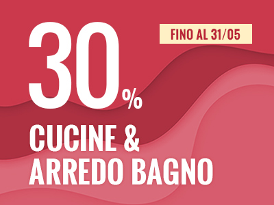 Promo maggio 2023 Cucine Bagno